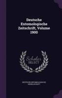 Deutsche Entomologische Zeitschrift, Volume 1900