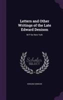 Letters and Other Writings of the Late Edward Denison