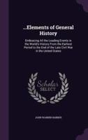 ...Elements of General History