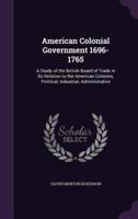 American Colonial Government 1696-1765