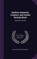 Modern Domestic Cookery, and Useful Receipt Book