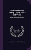 Selections From Sidney Lanier, Prose and Verse