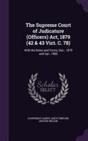 The Supreme Court of Judicature (Officers) Act, 1879 (42 & 43 Vict. C. 78)