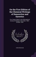 On the First Edition of the Chemical Writings of Demooritus and Synesius