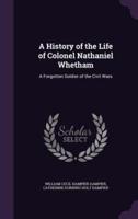 A History of the Life of Colonel Nathaniel Whetham