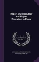 Report On Secondary and Higher Education in Essex