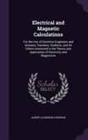 Electrical and Magnetic Calculations