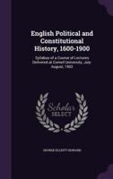English Political and Constitutional History, 1600-1900