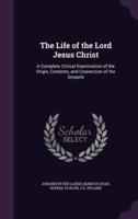 The Life of the Lord Jesus Christ