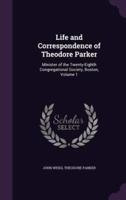 Life and Correspondence of Theodore Parker