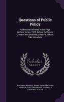 Questions of Public Policy