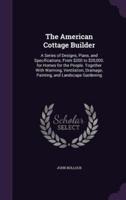 The American Cottage Builder