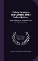 History, Manners, and Customs of the Indian Nations