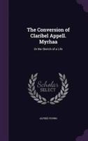 The Conversion of Claribel Appell. Myrhaa