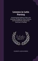 Lessons in Latin Parsing