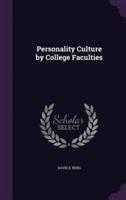 Personality Culture by College Faculties