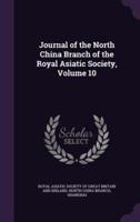 Journal of the North China Branch of the Royal Asiatic Society, Volume 10