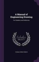 A Manual of Engineering Drawing