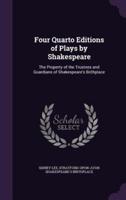 Four Quarto Editions of Plays by Shakespeare