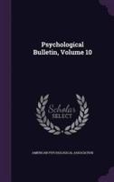 Psychological Bulletin, Volume 10