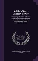 A Life of Gen. Zachary Taylor