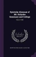 Epistolæ Alumnæ of Mt. Holyoke Seminary and College