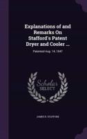 Explanations of and Remarks On Stafford's Patent Dryer and Cooler ...