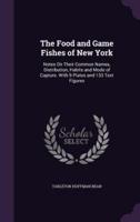 The Food and Game Fishes of New York