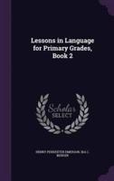 Lessons in Language for Primary Grades, Book 2