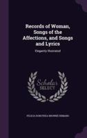 Records of Woman, Songs of the Affections, and Songs and Lyrics