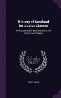 History of Scotland for Junior Classes