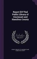 Report [Of The] Public Library of Cincinnati and Hamilton County