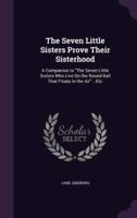 The Seven Little Sisters Prove Their Sisterhood