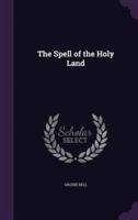 The Spell of the Holy Land