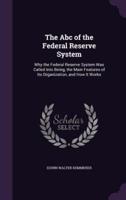 The Abc of the Federal Reserve System