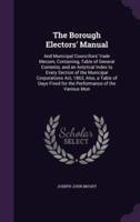 The Borough Electors' Manual