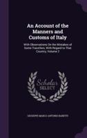 An Account of the Manners and Customs of Italy