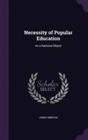 Necessity of Popular Education
