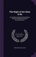 The Right of the State to Be