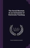 The Social Museum As an Instrument of University Teaching