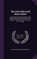 The Life of the Lord Jesus Christ