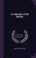 A Collection of Old Ballads