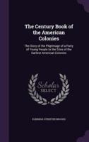 The Century Book of the American Colonies