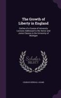 The Growth of Liberty in England