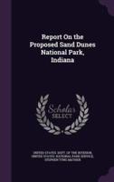 Report On the Proposed Sand Dunes National Park, Indiana
