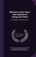 Memoirs of the Court and Cabinets of George the Third