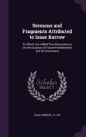 Sermons and Fragments Attributed to Isaac Barrow