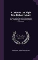 A Letter to the Right Rev. Bishop Hobart