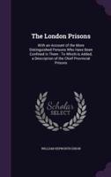The London Prisons