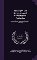 History of the Sixteenth and Seventeenth Centuries